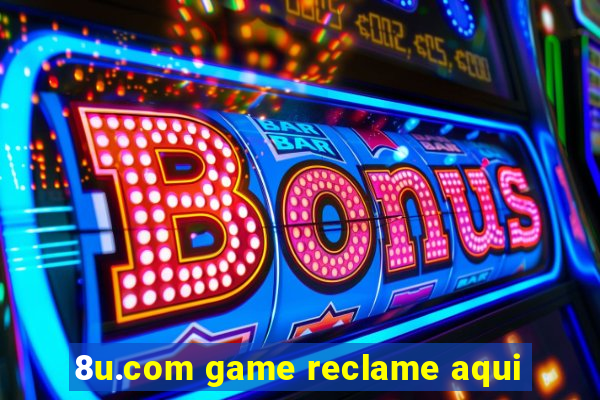 8u.com game reclame aqui